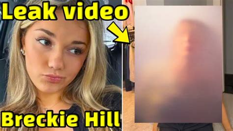 breckie hill.leaked|Breckie Hill says shower video was leaked by her ex